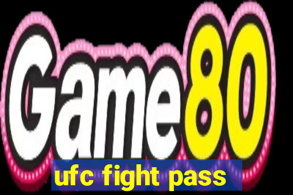 ufc fight pass - tv ao vivo